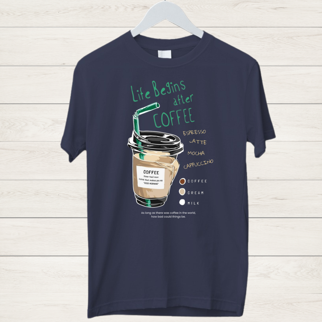 Life Begins After Coffee T-Shirt