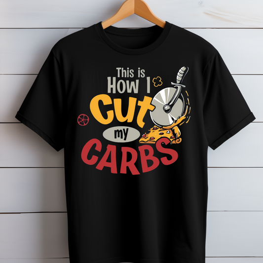 Cut My Carbs T-Shirt