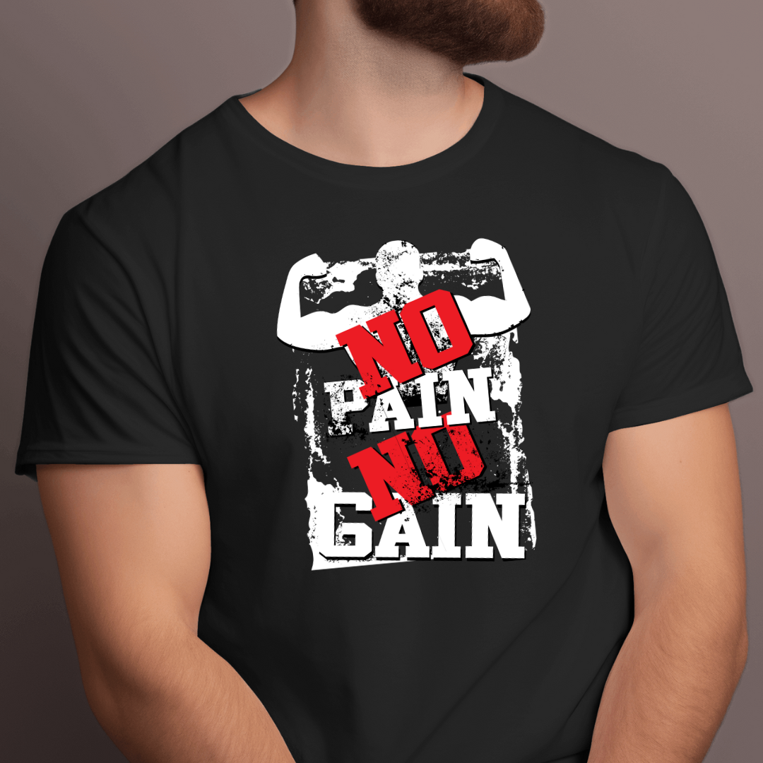 No Pain No Gain T-Shirt