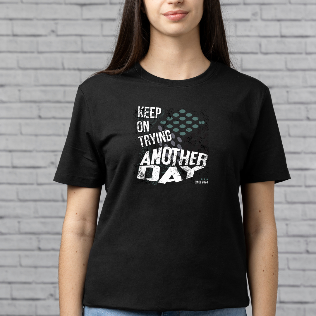 Keep On Trying T-Shirt