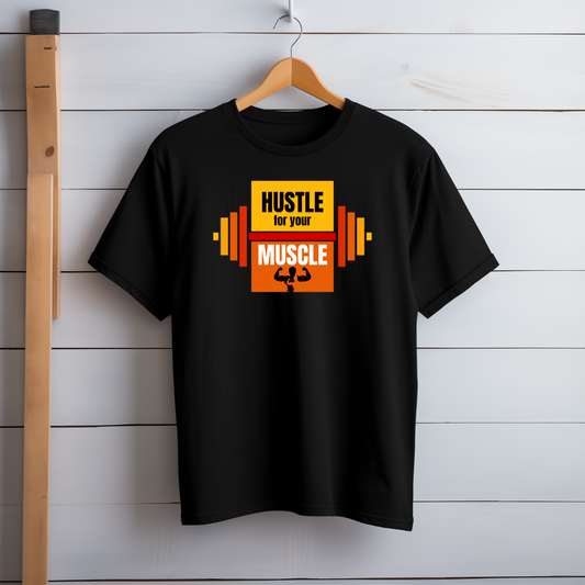 Hustle For Muscle T-Shirt