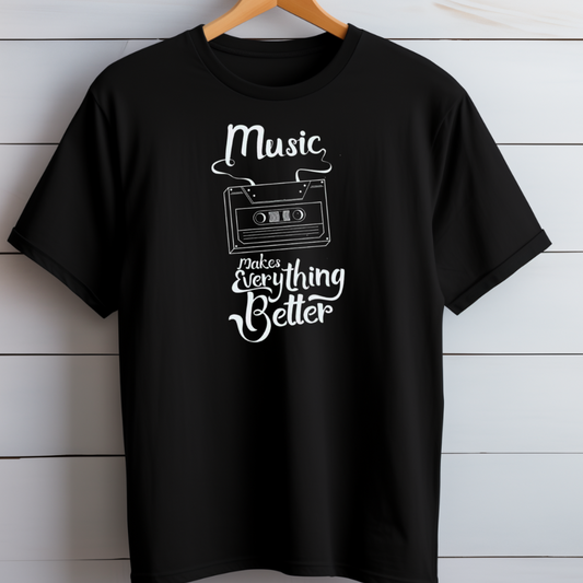 Music Makes Everything Better T-Shirt