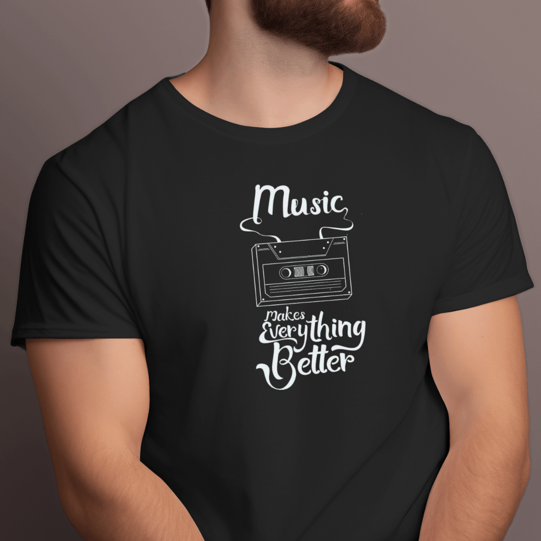 Music Makes Everything Better T-Shirt