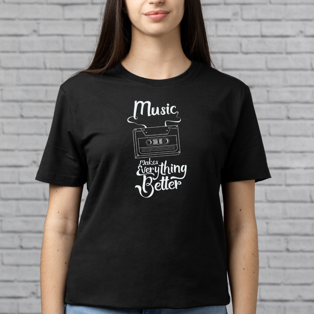 Music Makes Everything Better T-Shirt