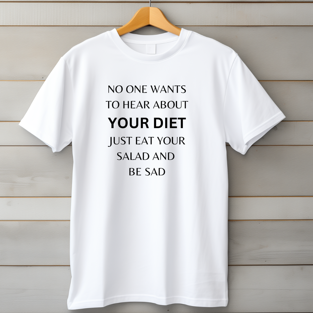 Your Diet T-Shirt