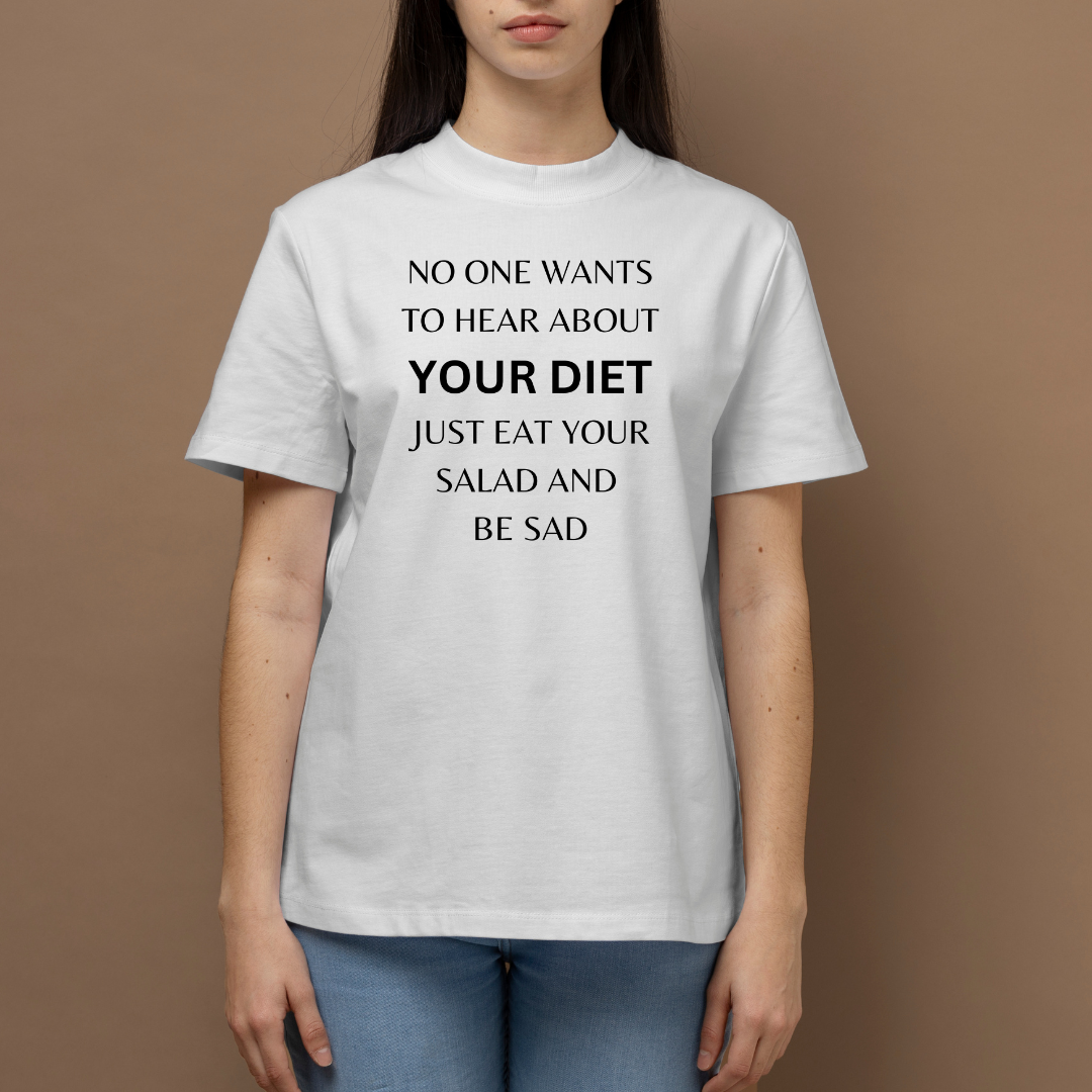 Your Diet T-Shirt