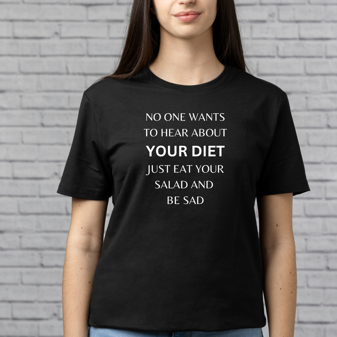 Your Diet T-Shirt