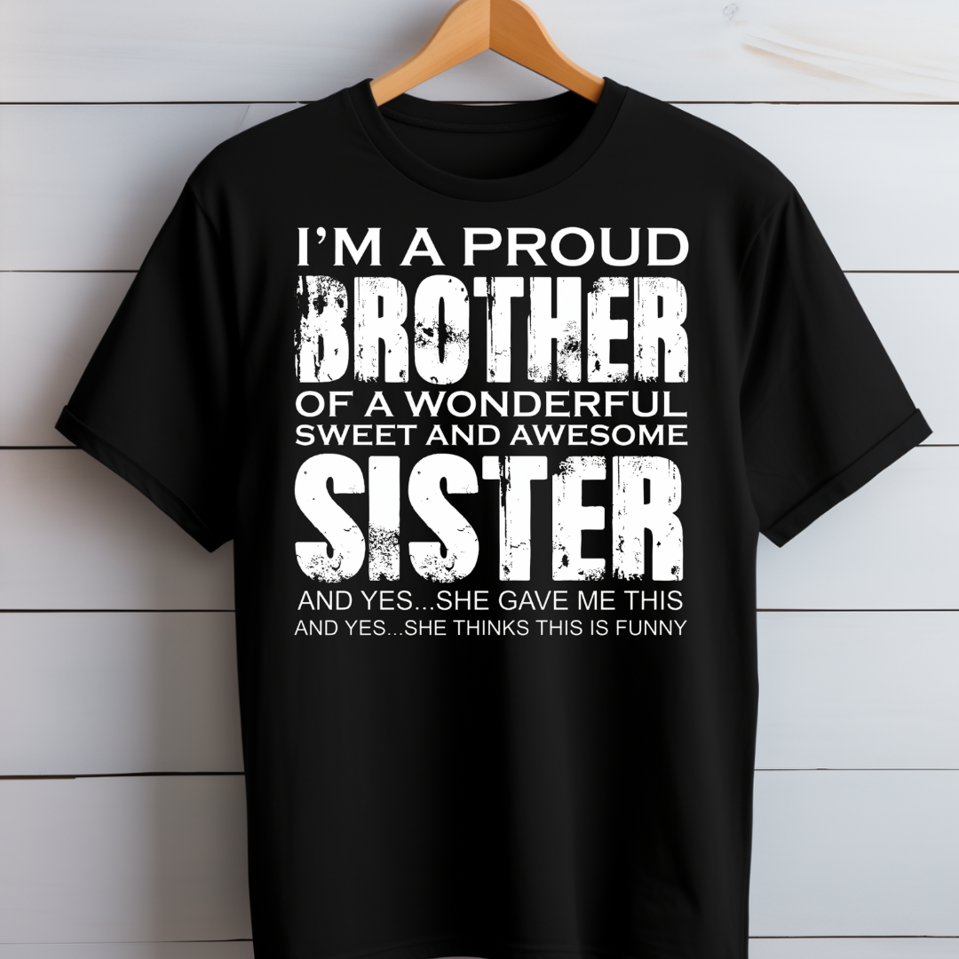 Proud Brother of Sisters T-Shirt