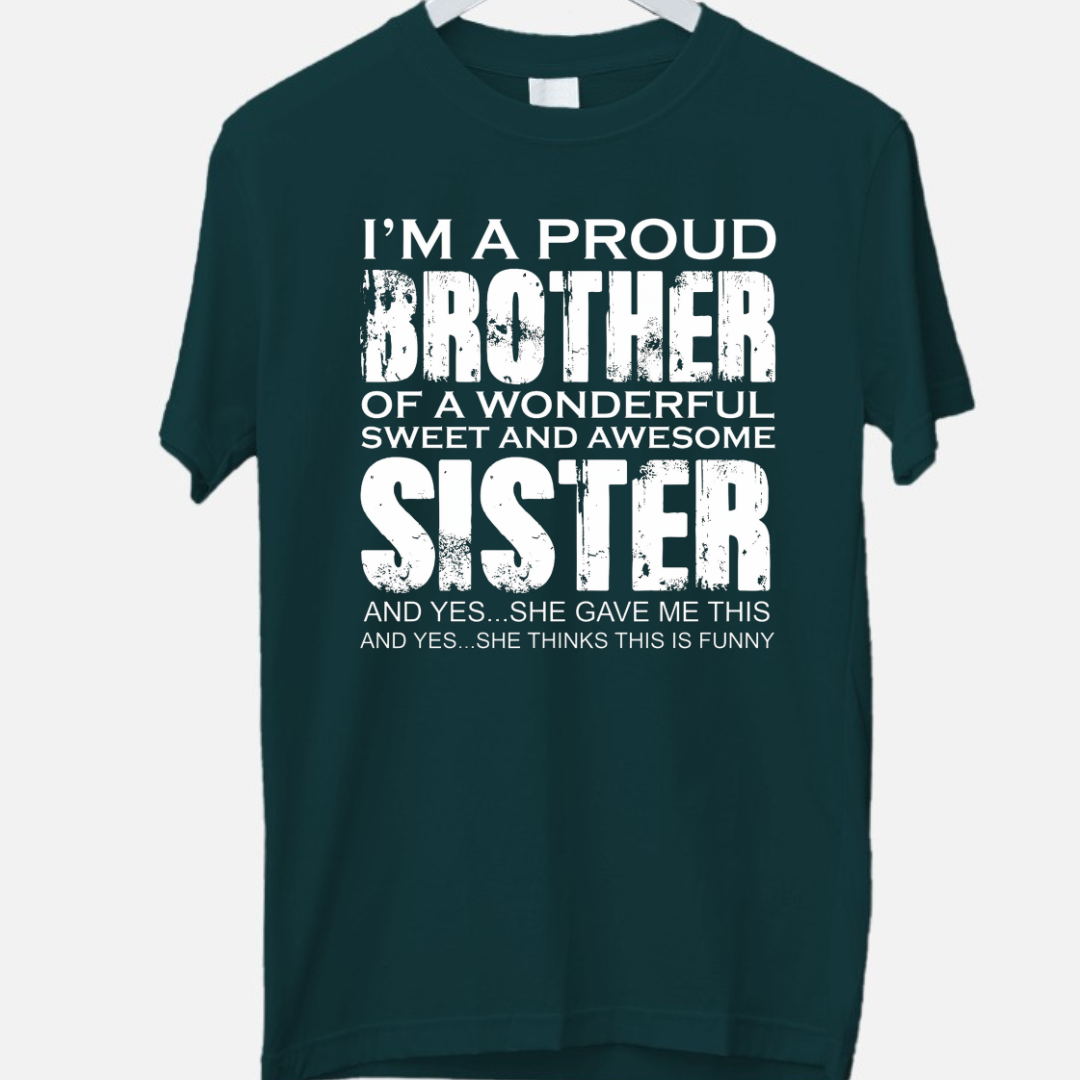 Proud Brother of Sisters T-Shirt